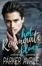 Hot Roommate Blues eBook by Parker Avrile