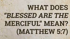 Hans dieter betz notes that in jesus' time blessed was a common way of describing someone who scholars agree that poor in spirit does not mean lacking in spirit, be it courage, the holy spirit, or. What Does Blessed Are The Merciful Mean Matthew 5 7 Youtube
