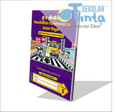 Pendidikan jalan untuk pejalan kaki. Pendidikan Keselamatan Jalan Raya Tahun 5 Ba Sekolah Tinta