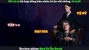 Review phim Quý Cô Ẩn Danh tập 1-2 | Nữ vệ sỹ và hợp đồng hôn nhân bí ẩn  với chồng đại gia 70 tuổi - YouTube