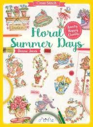 Discover thousands of more patterns to print online instantly at crosstitch.com. Cross Stitch Floral Summer Days Durene Jones 9786059192217