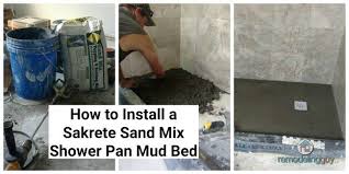 How To Install A Sakrete Sand Mix Shower Pan Mud Bed Shower Pan Shower Mud