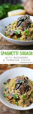 Garlic Parmesan Spaghetti Squash With Mushrooms Pickled Plum Food And Drinks Recipe Veggie Dishes Recipes Food