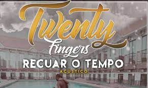 Check out recuar o tempo by twenty fingers on amazon music. Twenty Fingers Recuar O Tempo Acustico Download Meu Palco