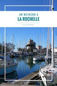 La Rochelle Un Week End En Charente Maritime Posetavalise Blog Voyage Et Lifestyle Voyage La Rochelle Visite