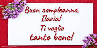 Cartoline Con Nome Ilaria Cartolineconnomi Com Nel 2020 Buon Compleanno Auguri Di Buon Compleanno Buon Compleanno Nipote