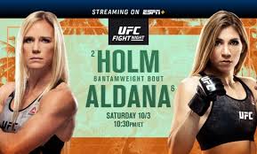Ufc Fight Night On Espn Holm Vs Aldana October 3 On Espn Espn Deportes And Espn Espn Press Room U S