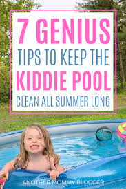 How To Keep A Kiddie Pool Clean Another Mommy Blogger Blogger Clean Kiddie Mommy Pool In 2020 Kiddie Pool Swimming Pool Cleaning Pool Cleaning Tips