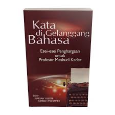 Terkadang untuk mengekspresikan perasaan, tak perlu ungkapan rumit yang justru membuat pesannya tidak tersampaikan. Kata Di Gelanggang Bahasa Esei Esei Penghargaan Untuk Profesor Mashudi Kader Shopee Malaysia