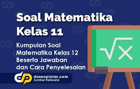 Kunci jawaban lks kimia kelas 11 semester 2 viva pakarindo kunci jawaban matematika peminatan kelas 11 kurikulum 2013 viva kunci jawaban lks viva pakarindo kurikulum 2013 kelas 11 guru jual produk buku lks fisika kelas 10 murah dan terlengkap mei 2020 jual buku lks seni budaya sma ma kelas x 10 semester 2 viva. Soal Matematika Kelas 11 2020 2021 Dan Kunci Jawabannya Dosenpintar Com