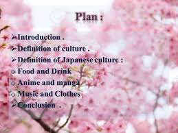 Japanese films made using characters and images that are drawn rather than real, or one of these…. Introduction Definition Of Culture Definition Of Japanese Culture O Food And Drink O Anime And Manga O Music And Clothes Conclusion Ppt Telecharger