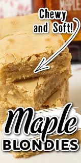 These Maple Blondies May In Fact Be Perfect They Are Soft And Chewy With The Delicious Taste Of Maple Syrup Do Maple Syrup Recipes Desserts Maple Recipes