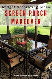 Screened Porch Decorating Ideas Home And Plate Porch Makeover Screened Porch Decorating Porch Decorating