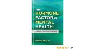 People are invigorated or calmed by the treatment, helping them either to sleep or to concentrate better. The Hormone Factor In Mental Health Bridging The Mind Body Gap Amazon De Rio Linda M Fremdsprachige Bucher