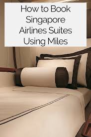 How To Book Singapore Airlines First Class Suites With Miles Singapore Airlines Best Travel Credit Cards Traveling By Yourself