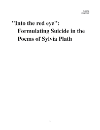 Pdf Into The Red Eye Formulating Suicide In The Poems Of Sylvia Plath