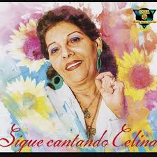 Celina González.falleció el 4 de febrero del 2015, a la edad de 86 años,  tras una larga enfermedad que la alejó durante años del público, Fue una  exitosa cantante y compositora. Considerada