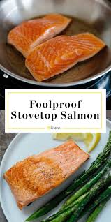 How To Cook Perfect Salmon Fillets Recipe Salmon On The Stove Cooking Salmon Cooking Salmon Fillet