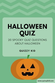 Perhaps it was the unique r. Halloween Quiz Quizzy Kid