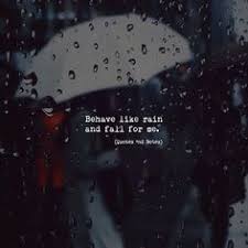 Be sure to take a cute photo under the umbrella. Quotes About Feeling Rain For The First Time 56 Best Rain Quotes Images Rain Quotes Quotes Love Rain Dogtrainingobedienceschool Com