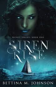 Siren Rise: Secret Sirens Book 1: Johnson, Bettina M.: 9781736517680:  Amazon.com: Books