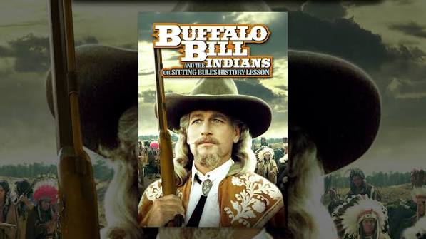 Buffalo Bill And The Indians, or Sitting Bull's History Lesson