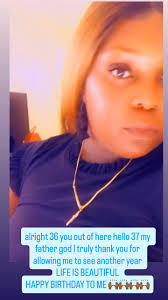 HAPPY 37 birthday to me thank you my father for another year and (DADDY  KEEP WATCHING OVER ME I TRULY WISH YOU WAS STILL DOWN HERE WITH ME ) HAPPY  BIRTHDAY TO ME #birthday girl #37girl #80sbaby