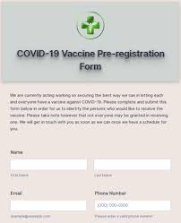 The link to the registration form titled registration form can be found below these instructions. Covid 19 Vaccine Pre Registration Form Template Jotform