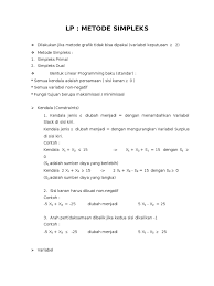 Metode simpleks dalam program linier metode simpleks merupakan salah satu teknik penyelesaian dalam program linier yang digunakan sebagai teknik pengambilan keputusan dalam permasalahn yang berhubungan. Contoh Soal Metode Simpleks 3 Variabel Contoh Soal Terbaru