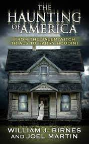 The Haunting of America: From the Salem Witch Trials to Harry Houdini - Kindle edition by Birnes, William J., Martin, Joel, George Noory. Religion & Spirituality Kindle eBooks @ Amazon.com.