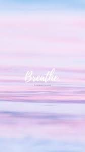 Positive inspirational quotes purple background. Free Wallpaper Breathe Feature Wall Wallpaper Iphone Background Wallpaper Iphone Wallpaper Tumblr Aesthetic