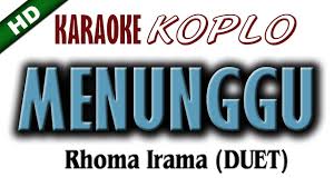 Menunggu Karaoke Rhoma Irama Koplo Version Youtube Emansipasi wanita rhoma irama dangdut (karaoke).