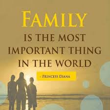 Family Is The Most Important Thing In The World Princess Diana Famous Quotes About Family Family Quotes Inspirational Family Quotes