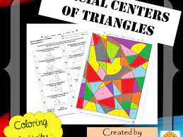 You've learned that congruent segments have the same length and congruent angles have the same degree measure. Special Centers Of Triangles Coloring Activity Teaching Resources