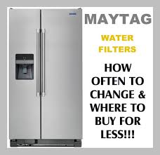 · press the pad again. Maytag Refrigerator Water Filters How Often To Replace Filter