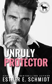 Unruly Protector : A Hero Club Novel: Schmidt, Esther E.: 9798698933205:  Books
