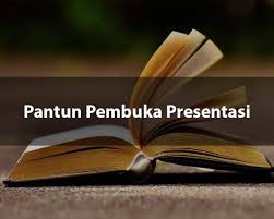 Kata pembuka dan penutup dalam suatu presentasi atau seminar merupakan hal penting yang bisa menarik perhatian audiens kita. 25 Contoh Pantun Pembuka Presentasi Yang Keren Dan Penuh Makna