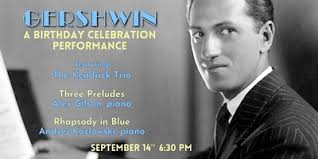 Gershwin: A Birthday Celebration Performance,” September 28
