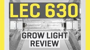 Lec 630 Grow Light Review Youtube