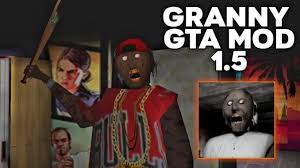 Granny Gta Mod Apk 1 5 Gangster Granny Download Granny Gta Mod Apk 1 5 Gta Gta 5 Mods Mod
