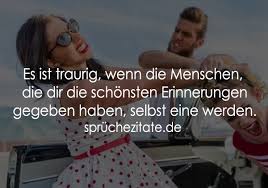 Es Ist Traurig Wenn Die Menschen Die Dir Die Schönsten