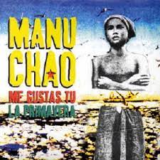 Me gustas tú is the second single from manu chao's second solo album, próxima estación: Me Gustas Tu Amazon De Musik