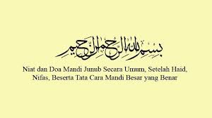 Check spelling or type a new query. Niat Dan Doa Mandi Junub Secara Umum Setelah Haid Nifas Beserta Tata Cara Mandi Besar Yang Benar Tribun Sumsel