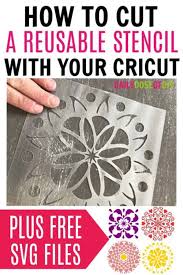 Download Diy Reusable Stencil With Cricut Explore Daily Dose Of Diy