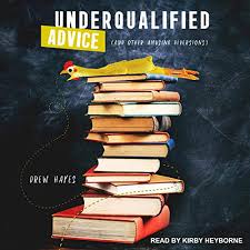 Underqualified Advice Audiobook
