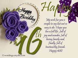 I wish you all the beauty that your young heart craves and may your heart never doubt the beauty you re endowed with. 16th Birthday Wishes Messages And Greetings Wordings And Messages
