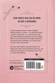 It invites you to face all of the the big questions in life. Burn After Writing Pink Jones Sharon 9780593329917 Amazon Com Books