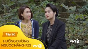 Hướng dương ngược nắng tập 55: HÆ°á»›ng DÆ°Æ¡ng NgÆ°á»£c Náº¯ng Pháº§n 2 Táº­p 26 Ba Cuc Ä'au Ä'á»›n Khi Bá»‹ Chau Noi Tan Nháº«n Cáº£ Ä'á»i Chá»‰ Lo Ä'áº¥u Ä'a 25th April 2021