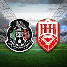 Ficha de la selección méxico: Mexico Vs Bahrein Horario Y Donde Ver El Partido De La Seleccion Mexicana Soy Futbol