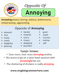 Irritating an annoying habit annoying questions. Opposite Of Annoying Antonyms Of Annoying Meaning And Example Sentences English Grammar Here